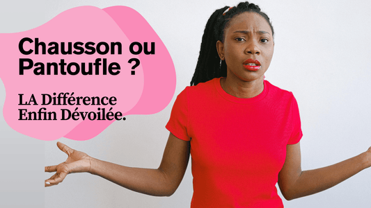 Pantoufle ou Chausson : LA Différence Enfin Dévoilée - Mon Repos Mérité