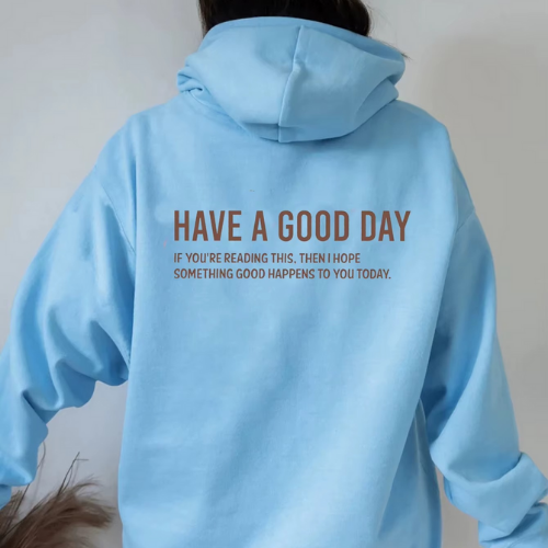 hoodie femme have a good day bleu